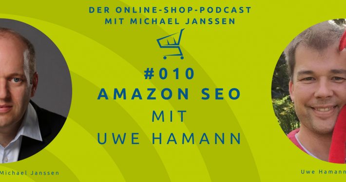 Uwe Hamann: Amazon SEO | Der Online-Shop-Podcast mit Michael Janssen